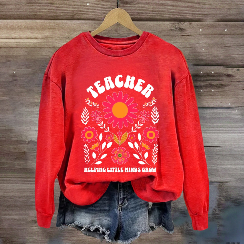 Floral Teacher Helping Little Minds Grow Sweatshirt