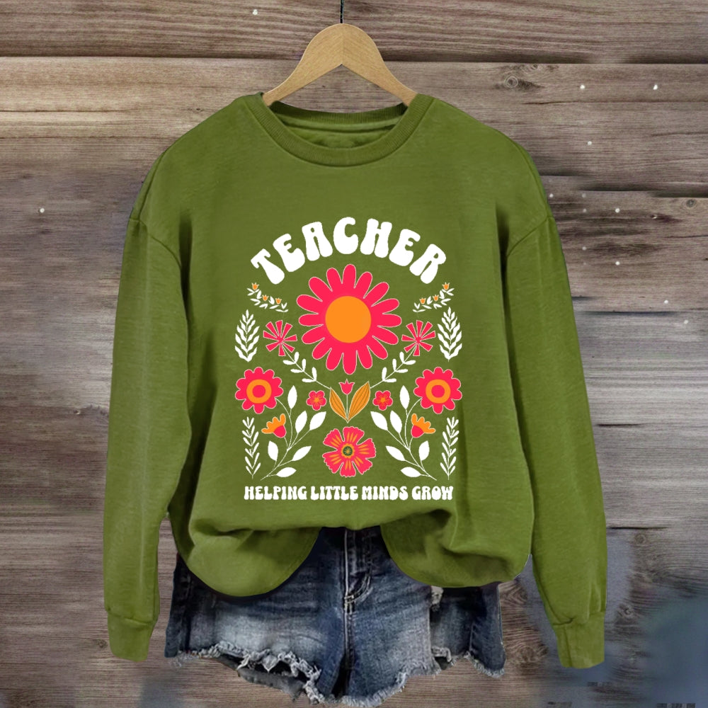Floral Teacher Helping Little Minds Grow Sweatshirt