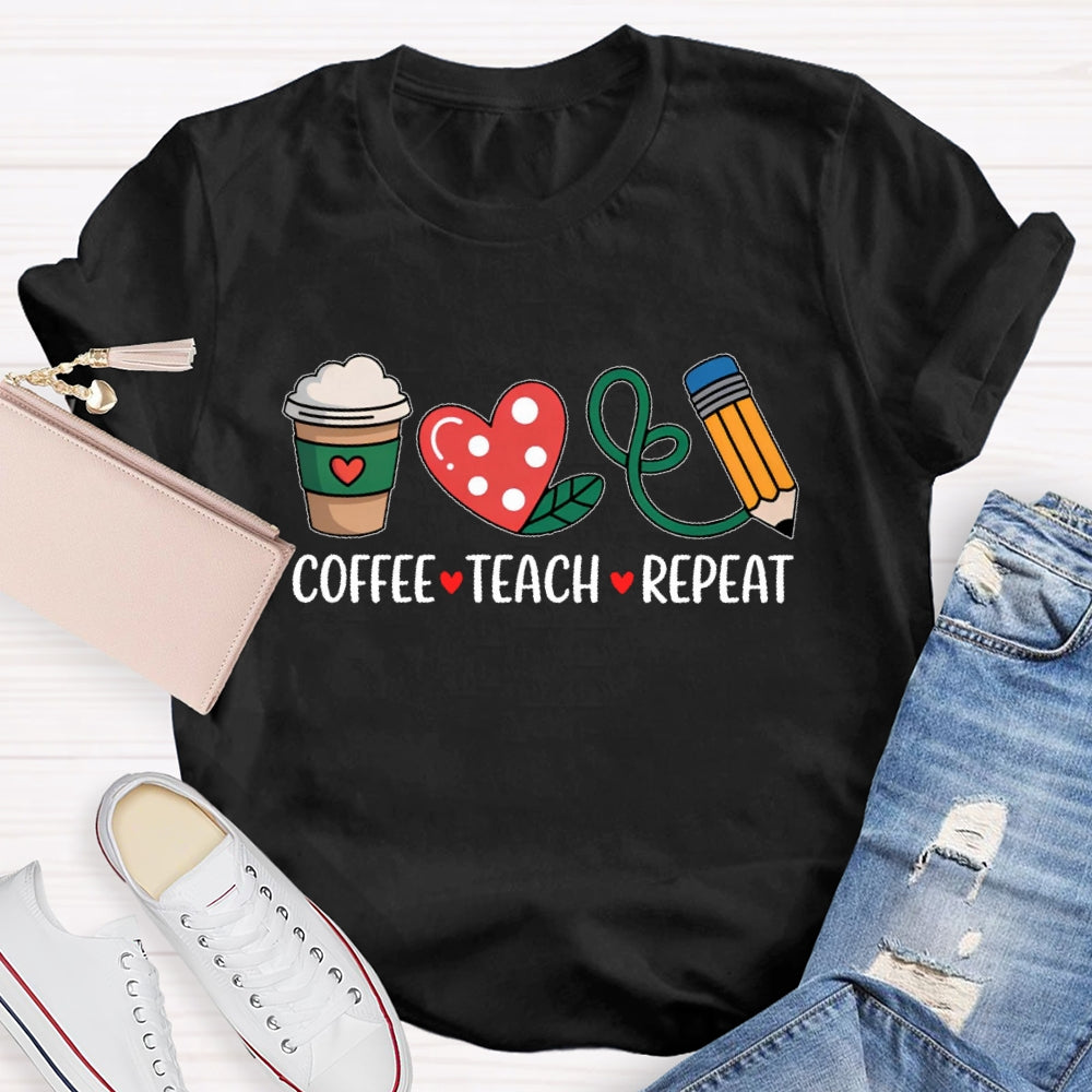 Coffee Teach Repeat Funny T-shirt