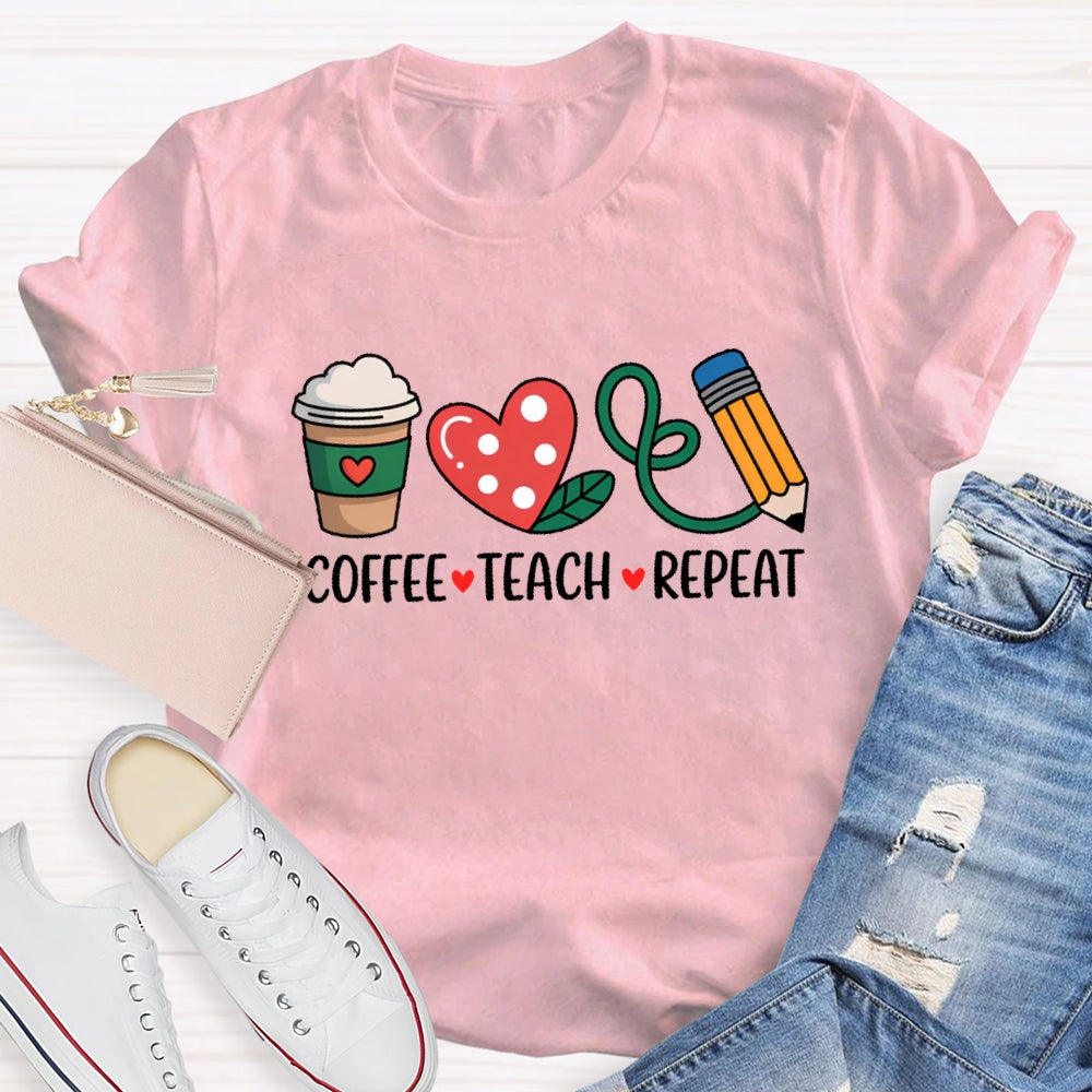 Coffee Teach Repeat Funny T-shirt