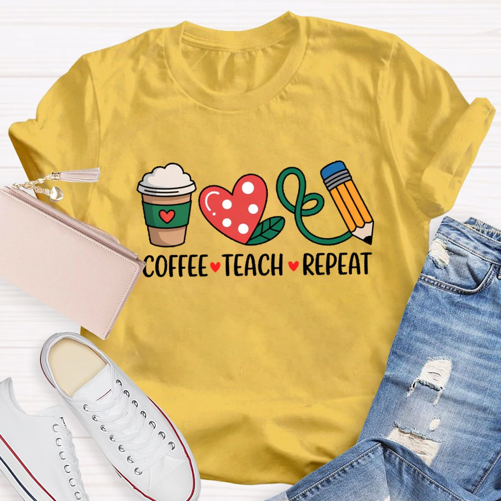 Coffee Teach Repeat Funny T-shirt