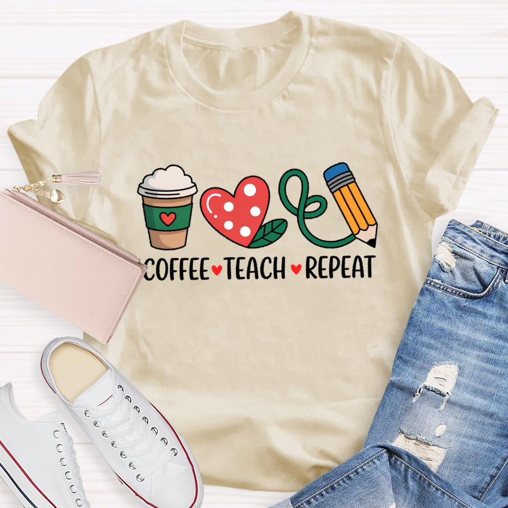 Coffee Teach Repeat Funny T-shirt