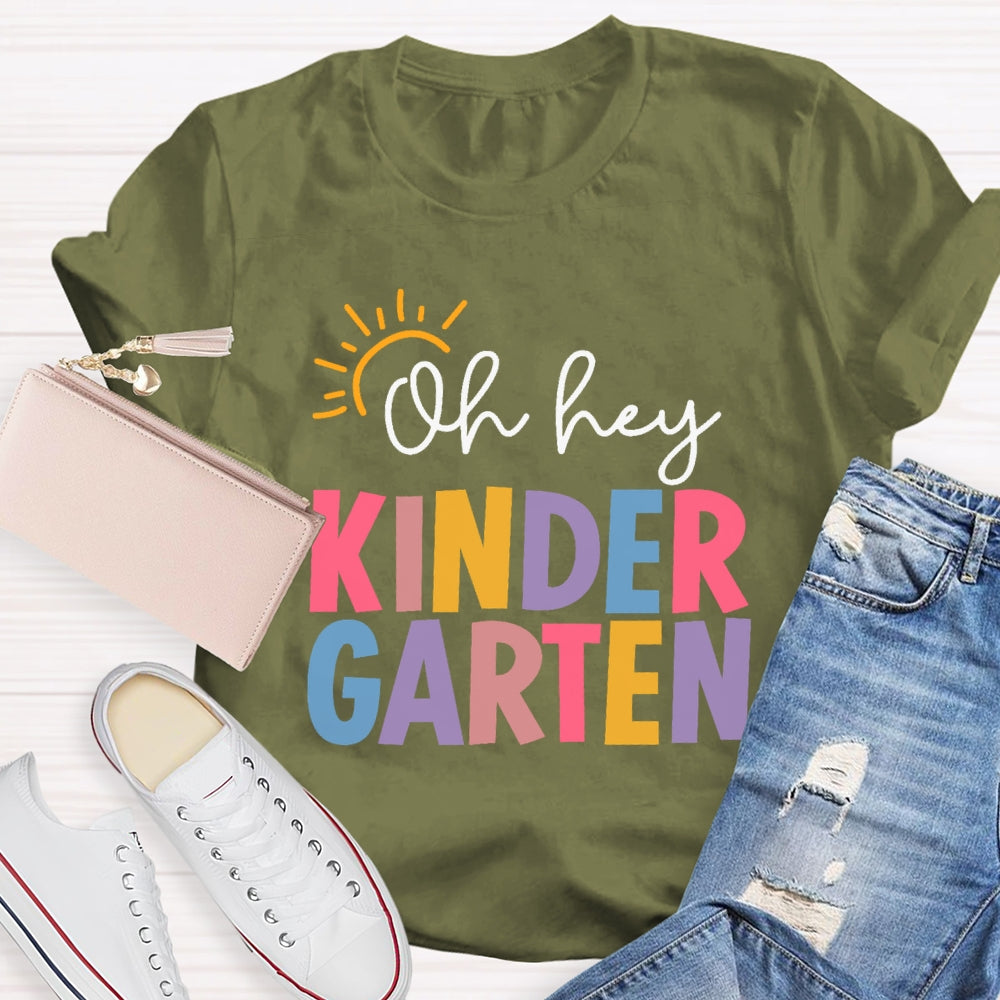 Personalized Grade Oh Hey Kindergarten Back To School Students Teachers T-shirt