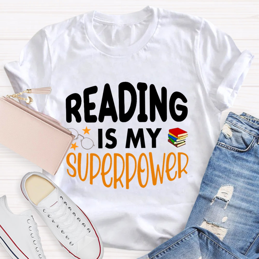 Reading Is My Superpower Funny T-shirt