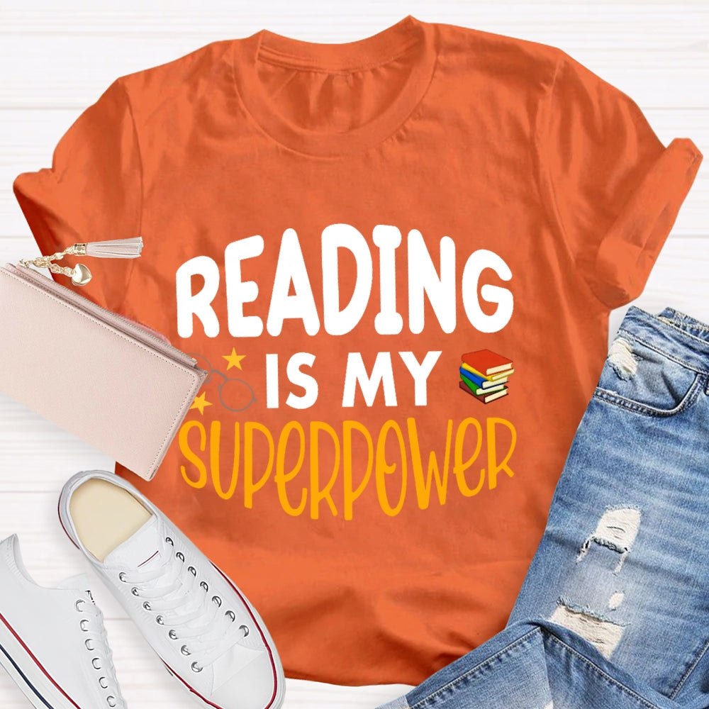 Reading Is My Superpower Funny T-shirt