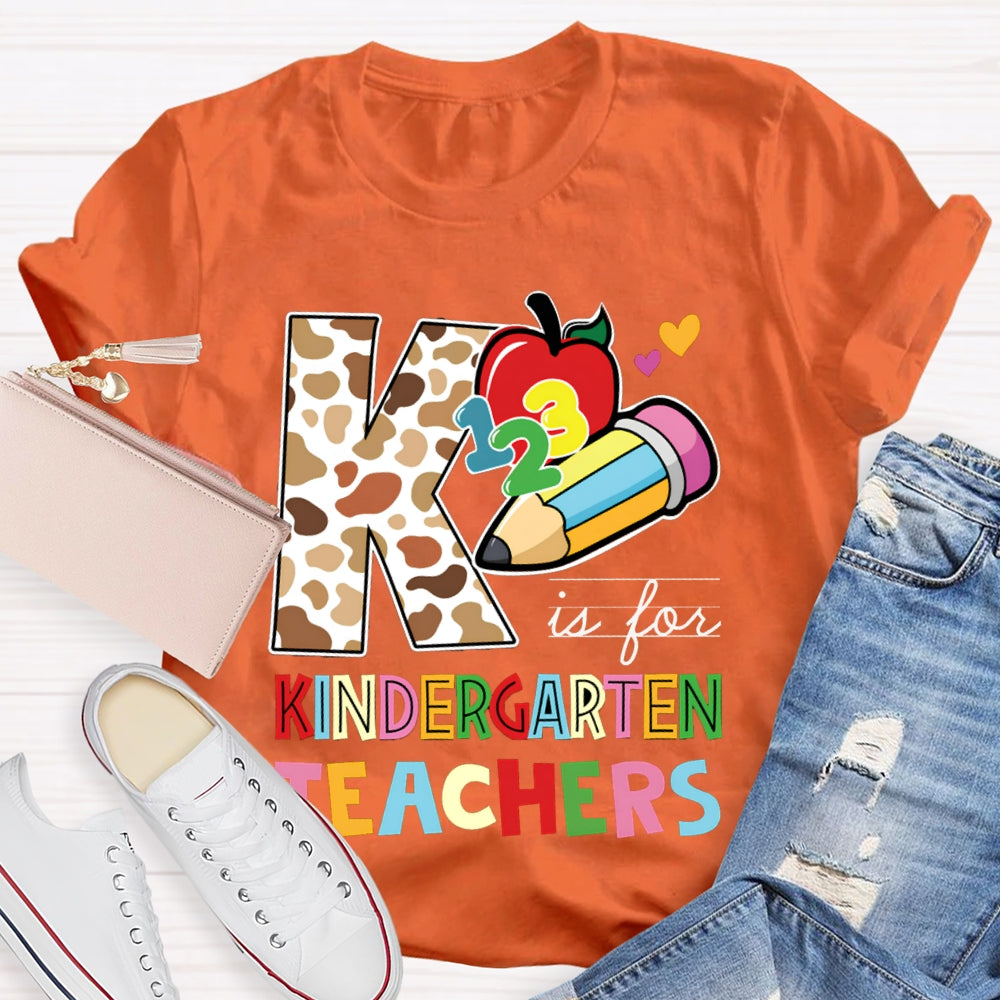 Personalized Grade K Is For Kindergarten Teacher Leopard Print And Colorful Fonts T-shirt