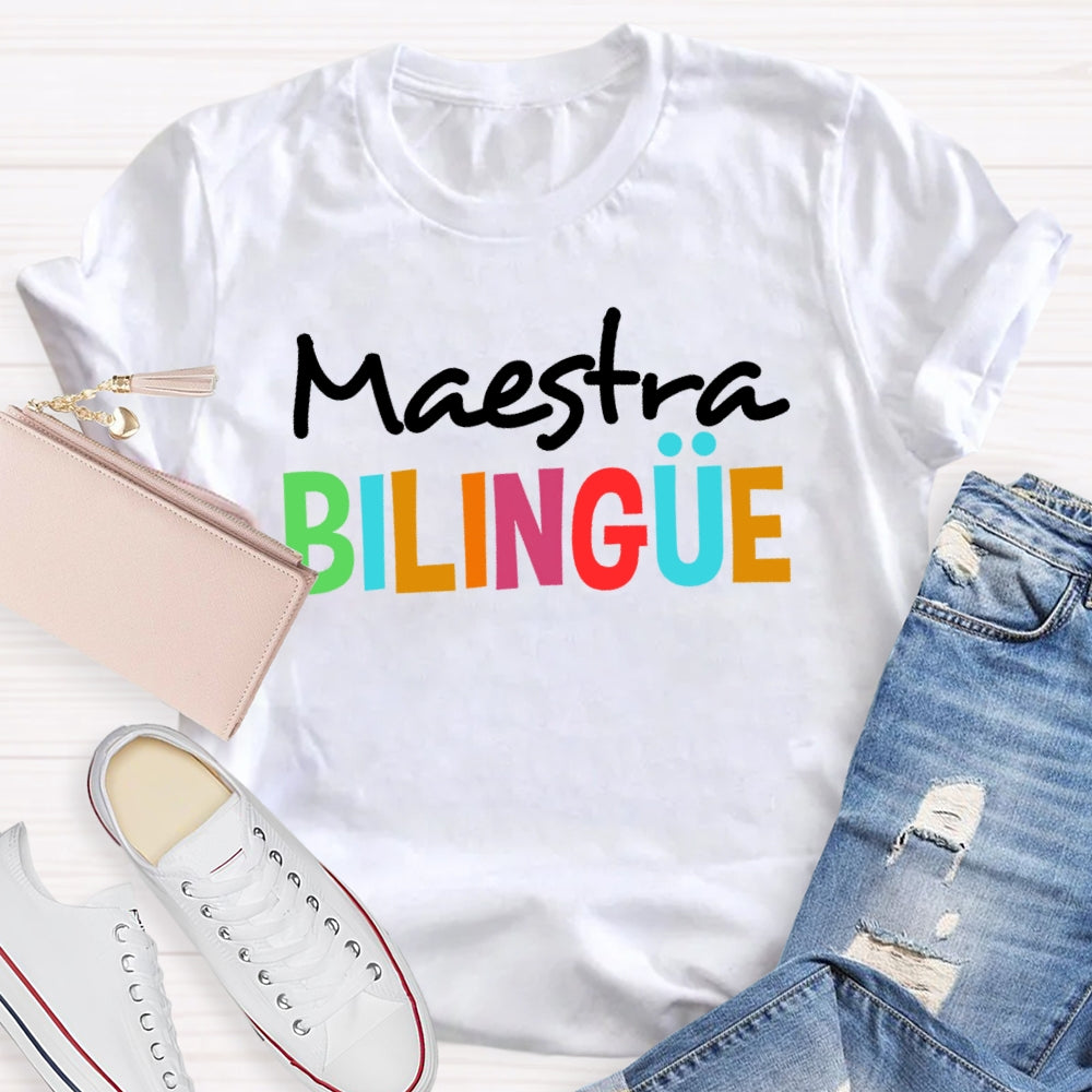 Maestra Bilingue Back To School Spanish Teacher T-shirt