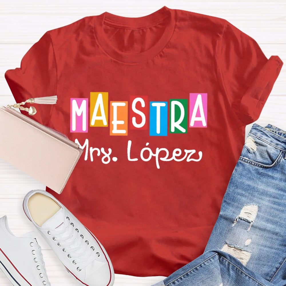 Personalized Name Maestra Shirt Spanish Teacher Shirts Back To School Gift Funny T-shirt