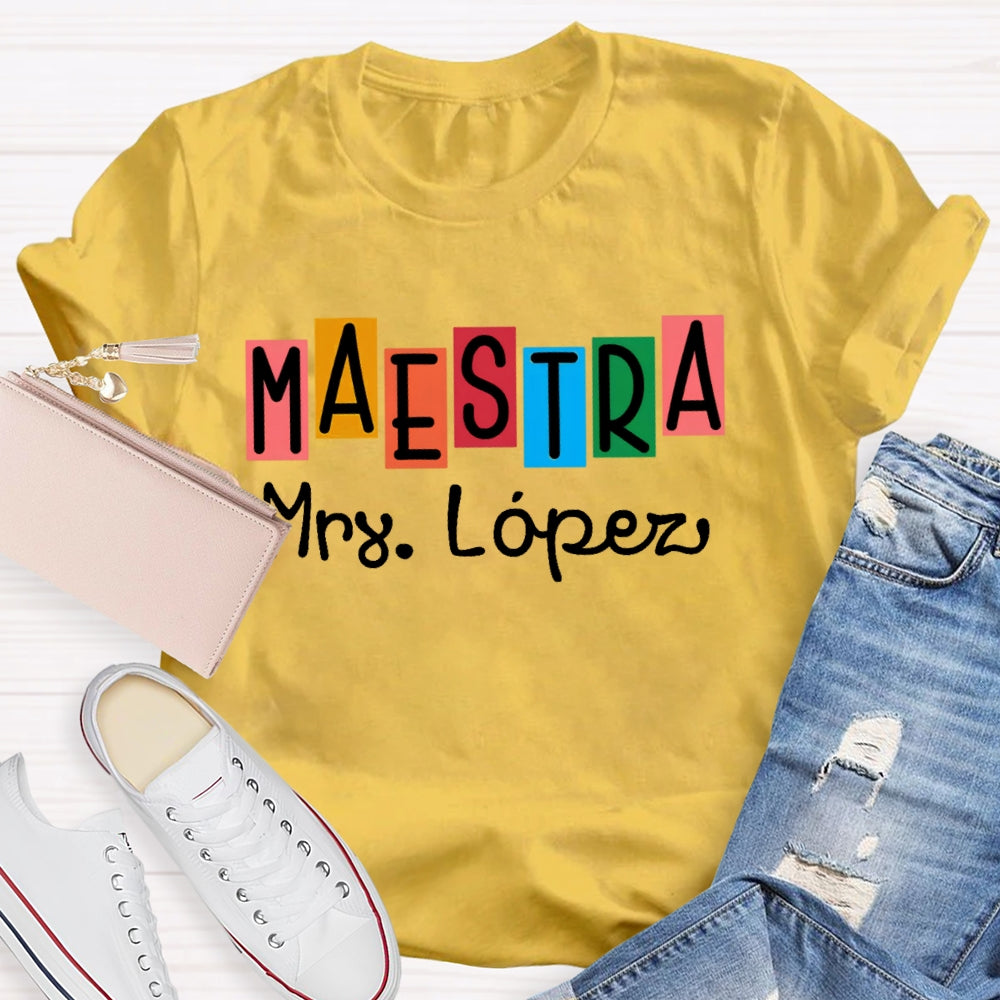 Personalized Name Maestra Shirt Spanish Teacher Shirts Back To School Gift Funny T-shirt