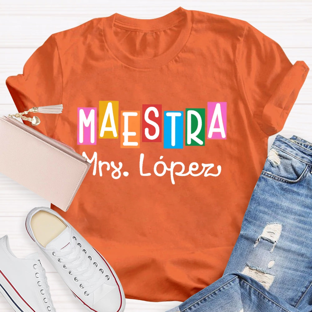 Personalized Name Maestra Shirt Spanish Teacher Shirts Back To School Gift Funny T-shirt