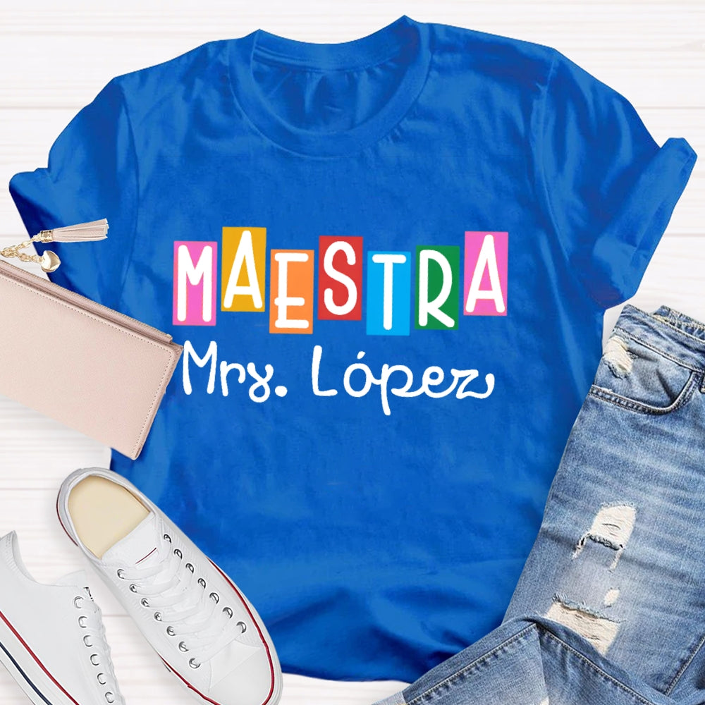 Personalized Name Maestra Shirt Spanish Teacher Shirts Back To School Gift Funny T-shirt