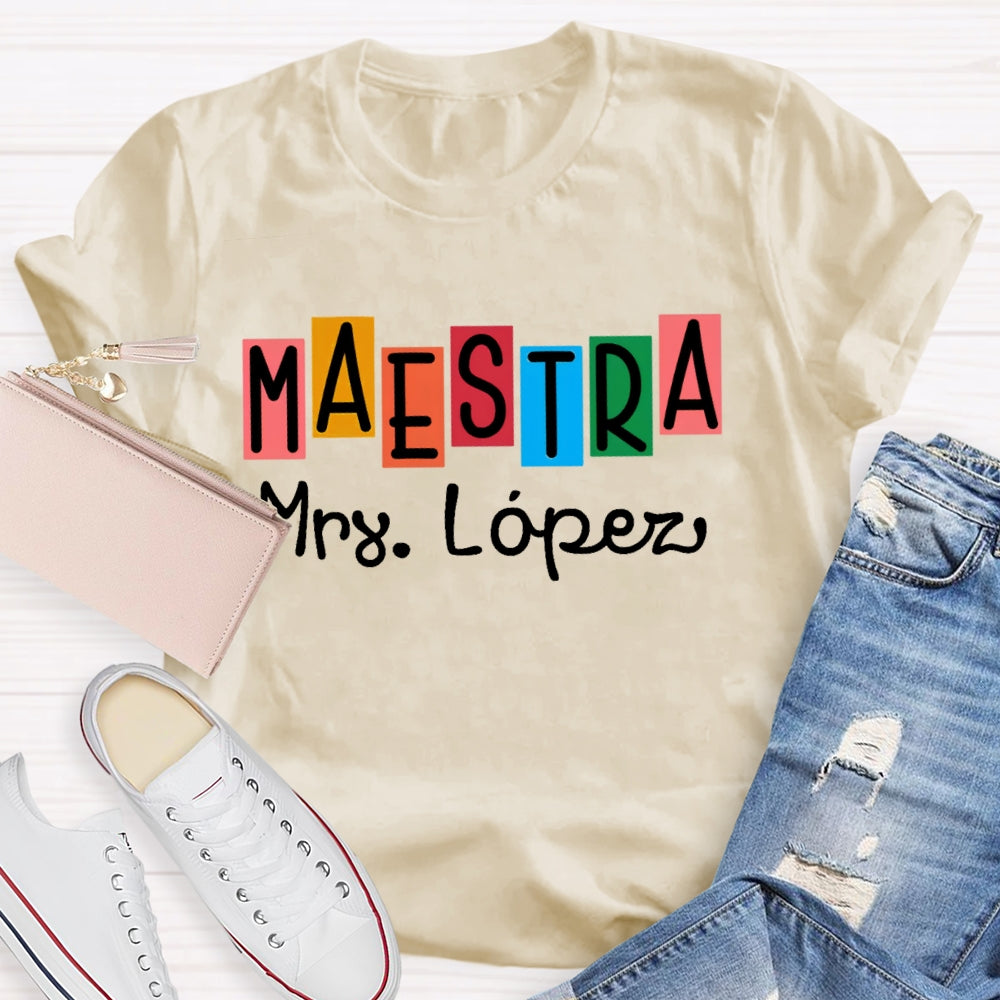Personalized Name Maestra Shirt Spanish Teacher Shirts Back To School Gift Funny T-shirt