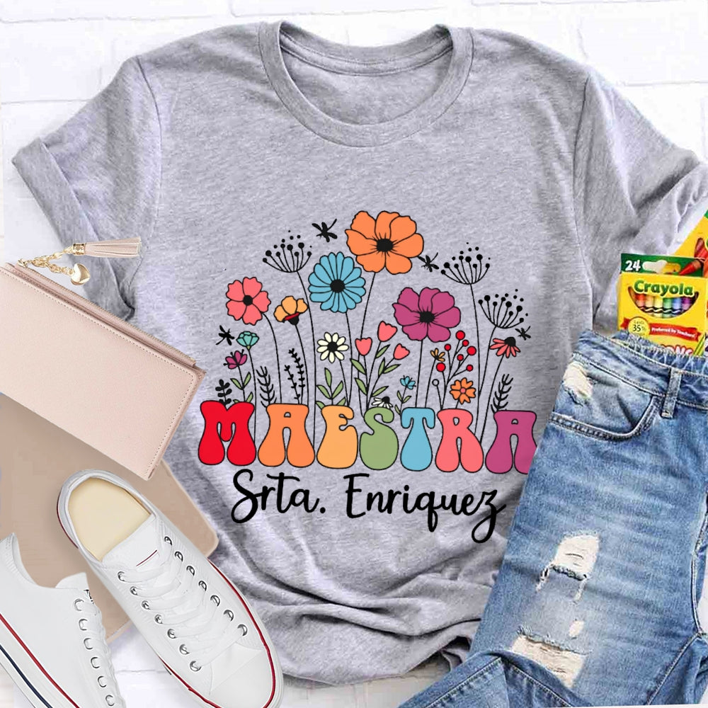 Personalized Name Maestra Flowers Spanish Teacher T-shirt