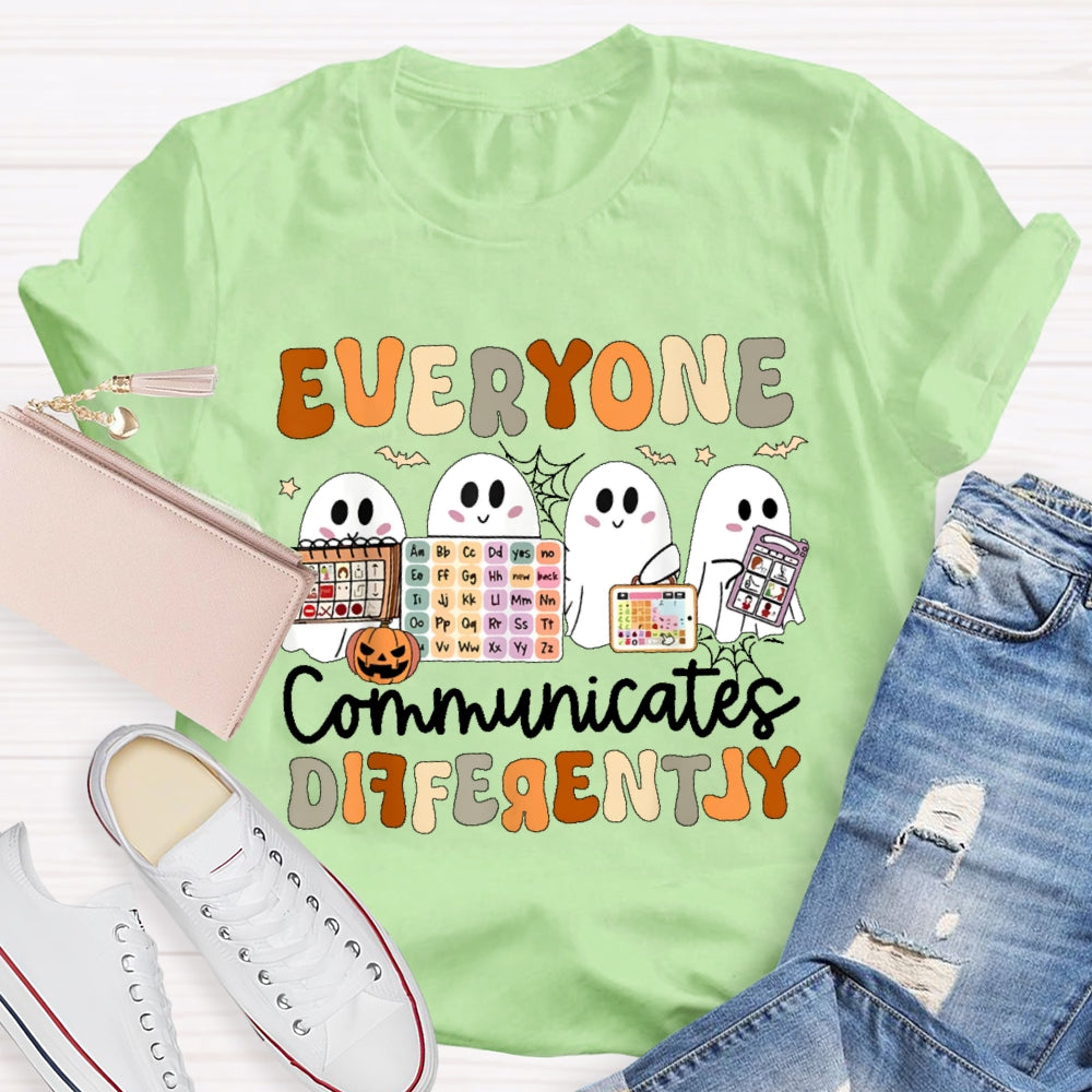 Everyone Communicates Differently Halloween Funny T-shirt