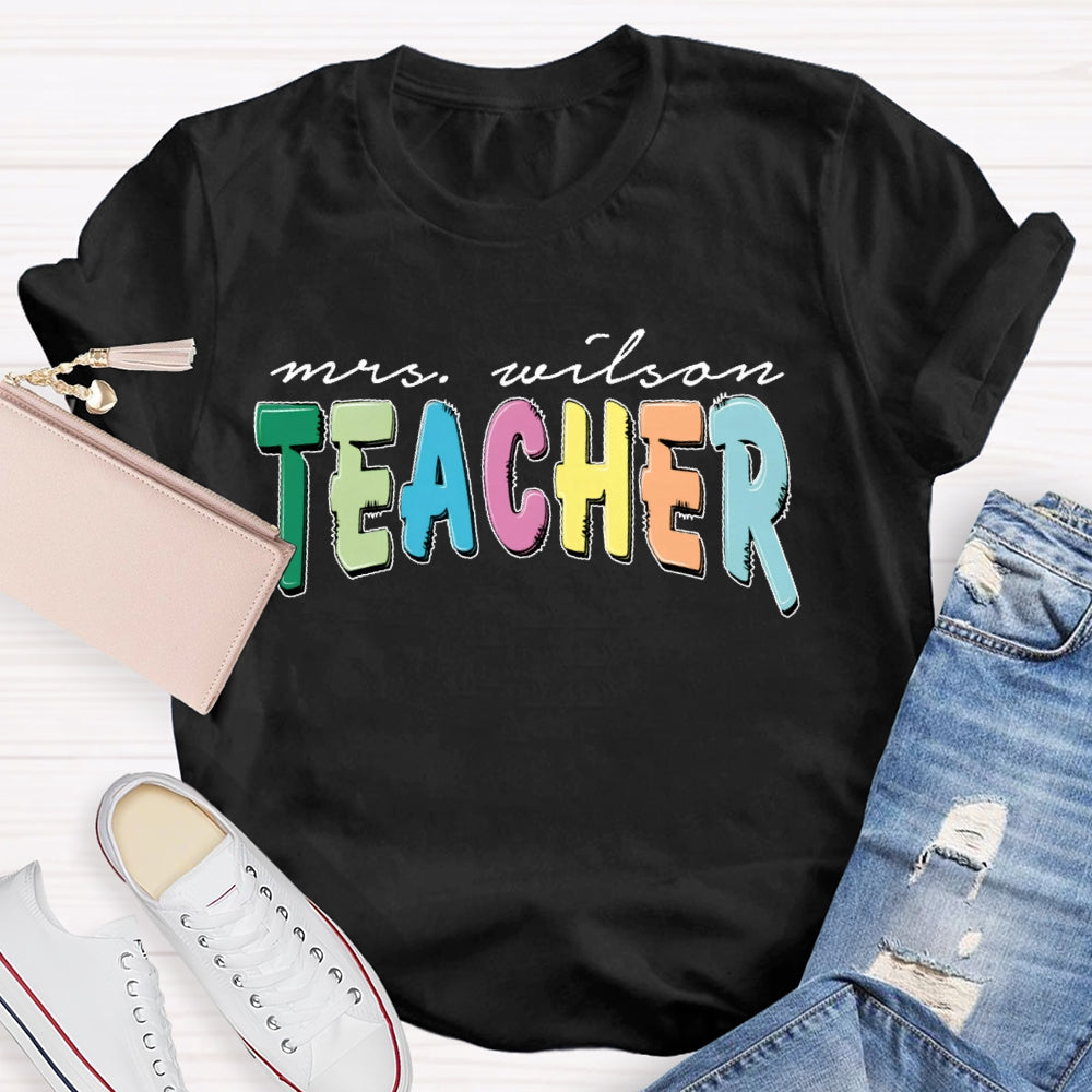 Personalized Name Teacher Back To School Funny T-shirt