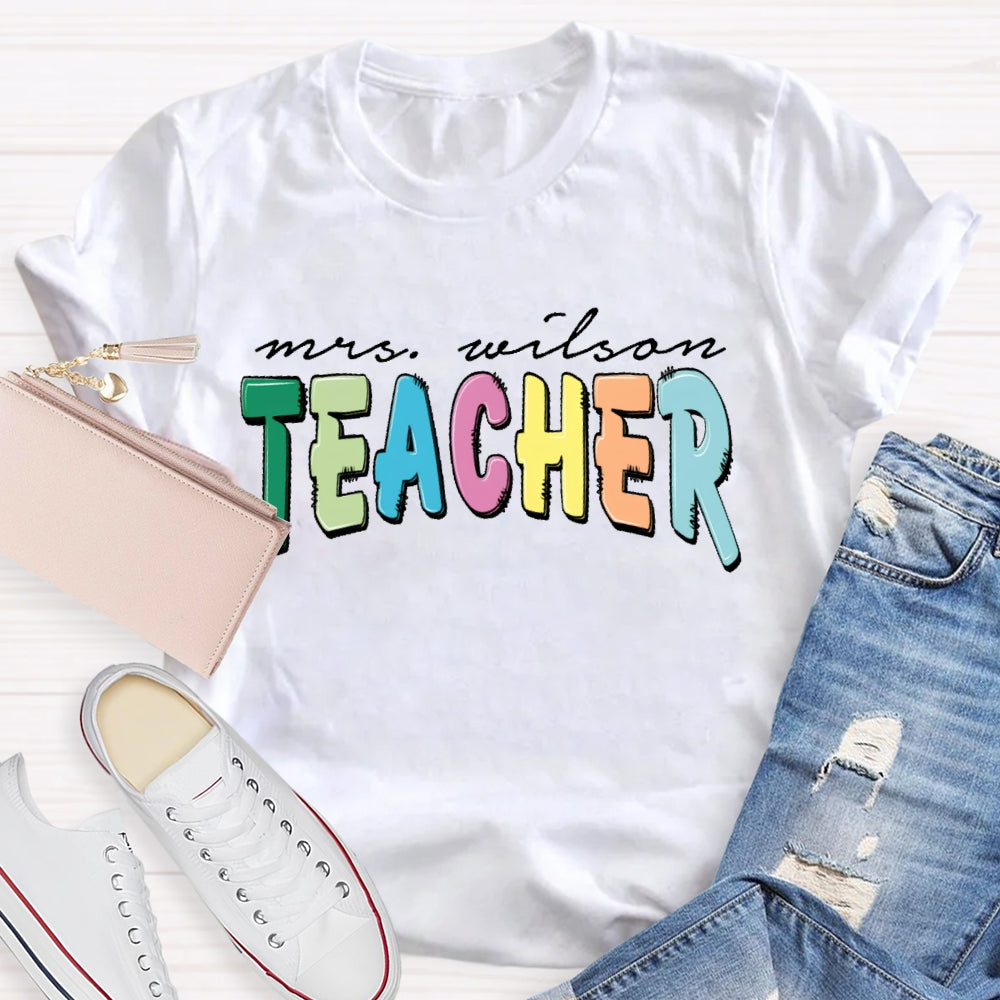 Personalized Name Teacher Back To School Funny T-shirt