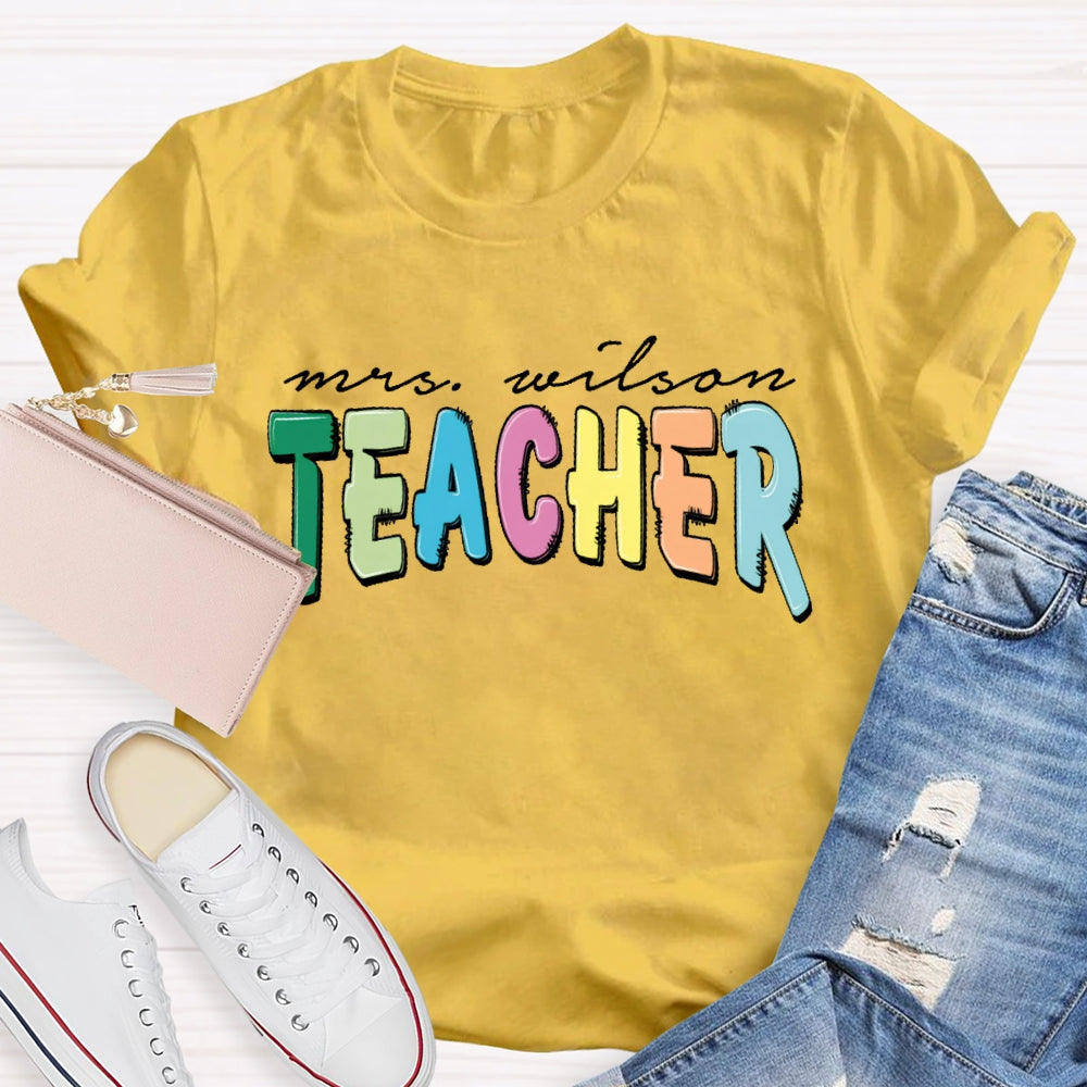 Personalized Name Teacher Back To School Funny T-shirt