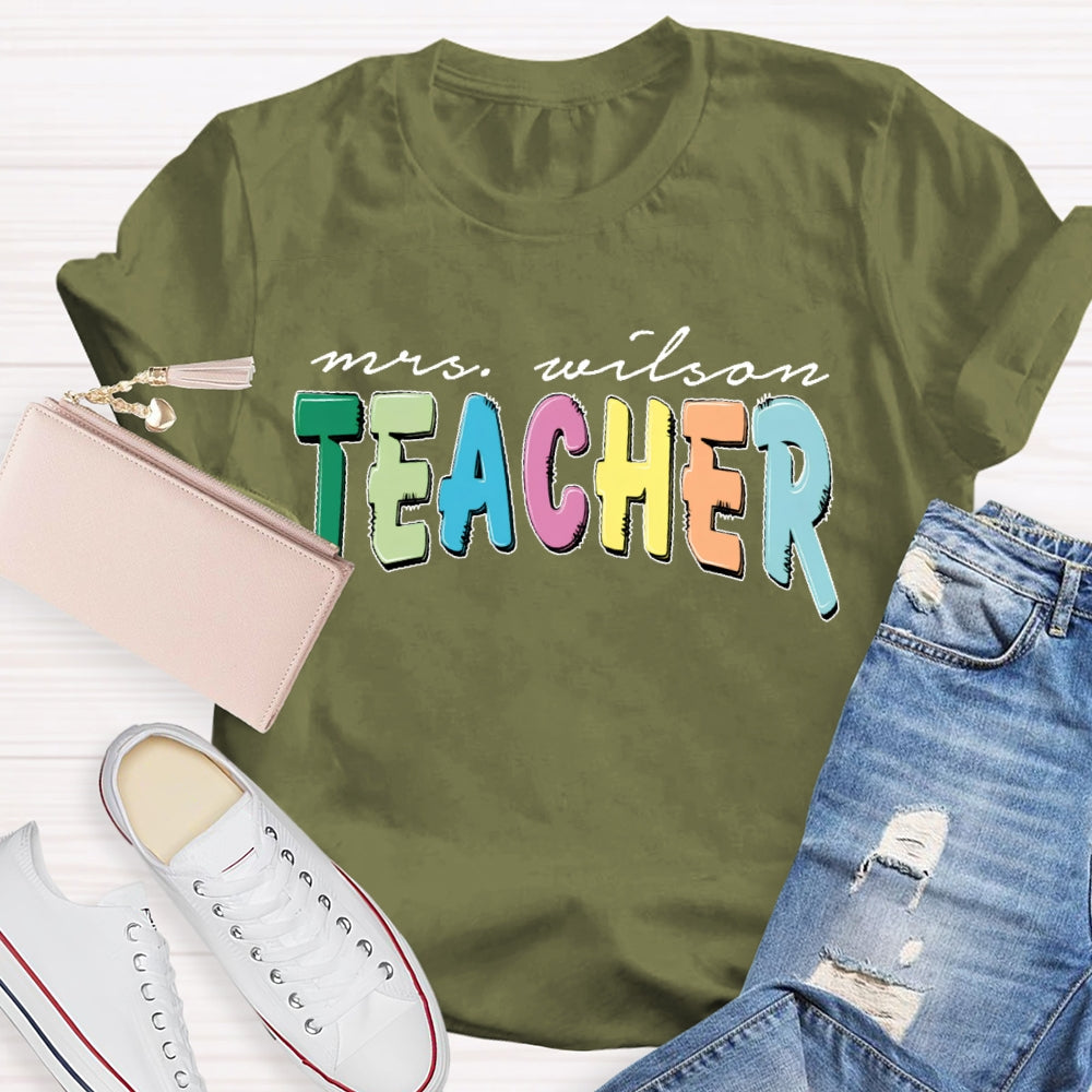 Personalized Name Teacher Back To School Funny T-shirt