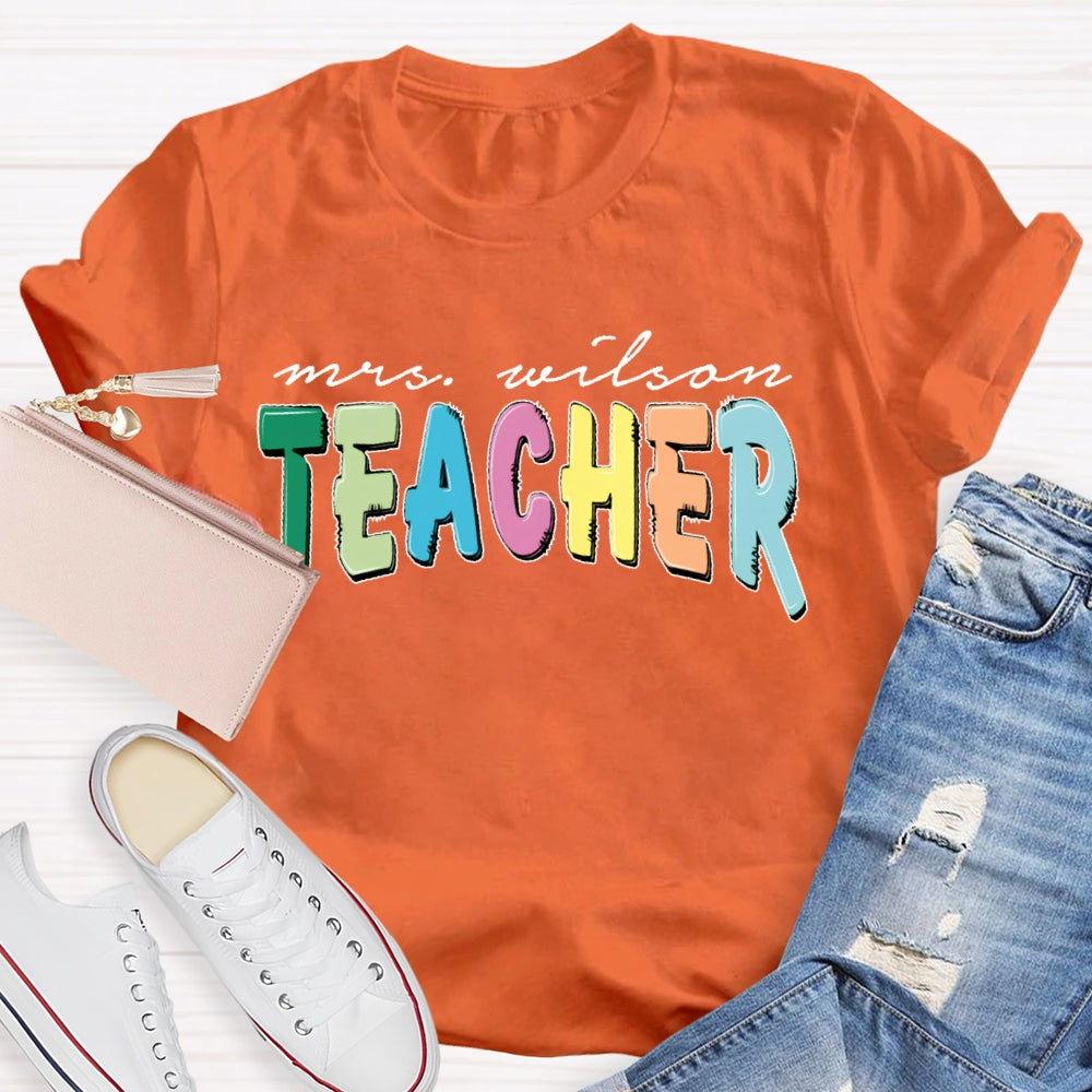 Personalized Name Teacher Back To School Funny T-shirt