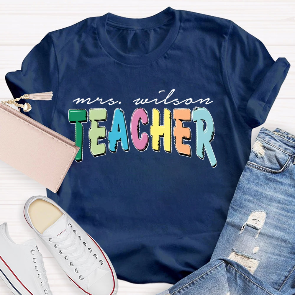Personalized Name Teacher Back To School Funny T-shirt