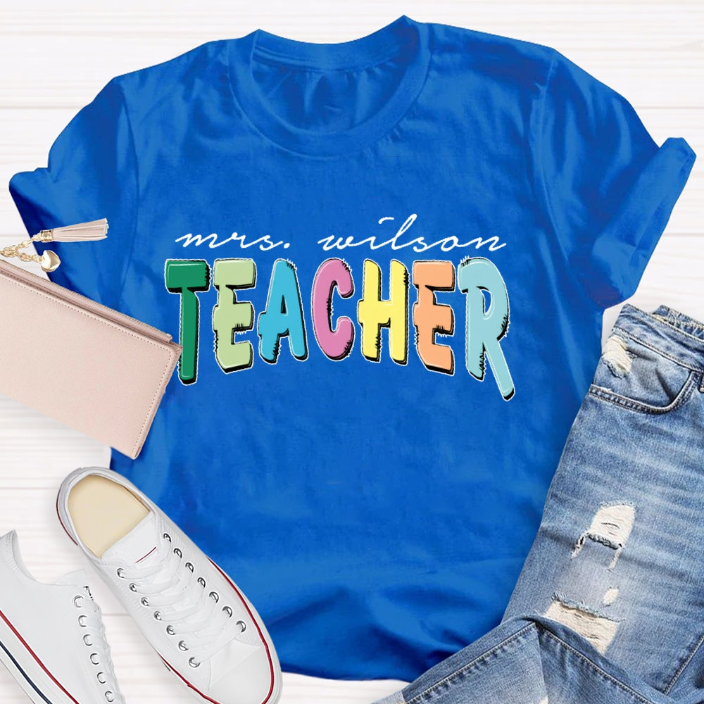 Personalized Name Teacher Back To School Funny T-shirt