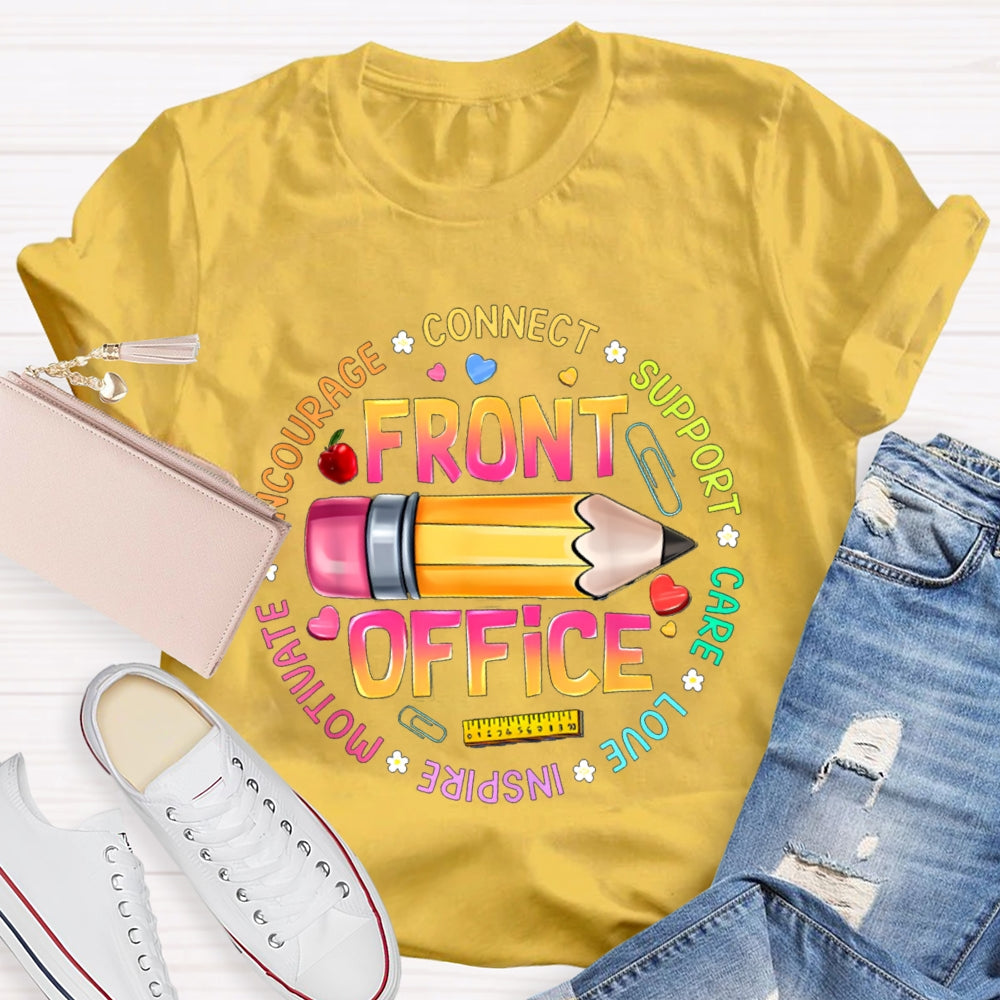 Front Office Connect Support Care Love Inspire Motivate T-shirt