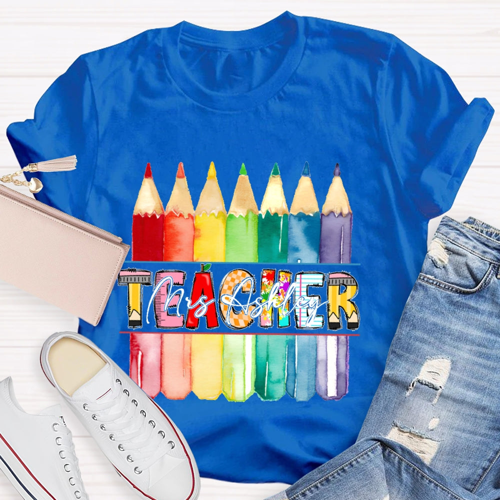 Personalized Name Teacher Colored Pencils Funny T-shirt