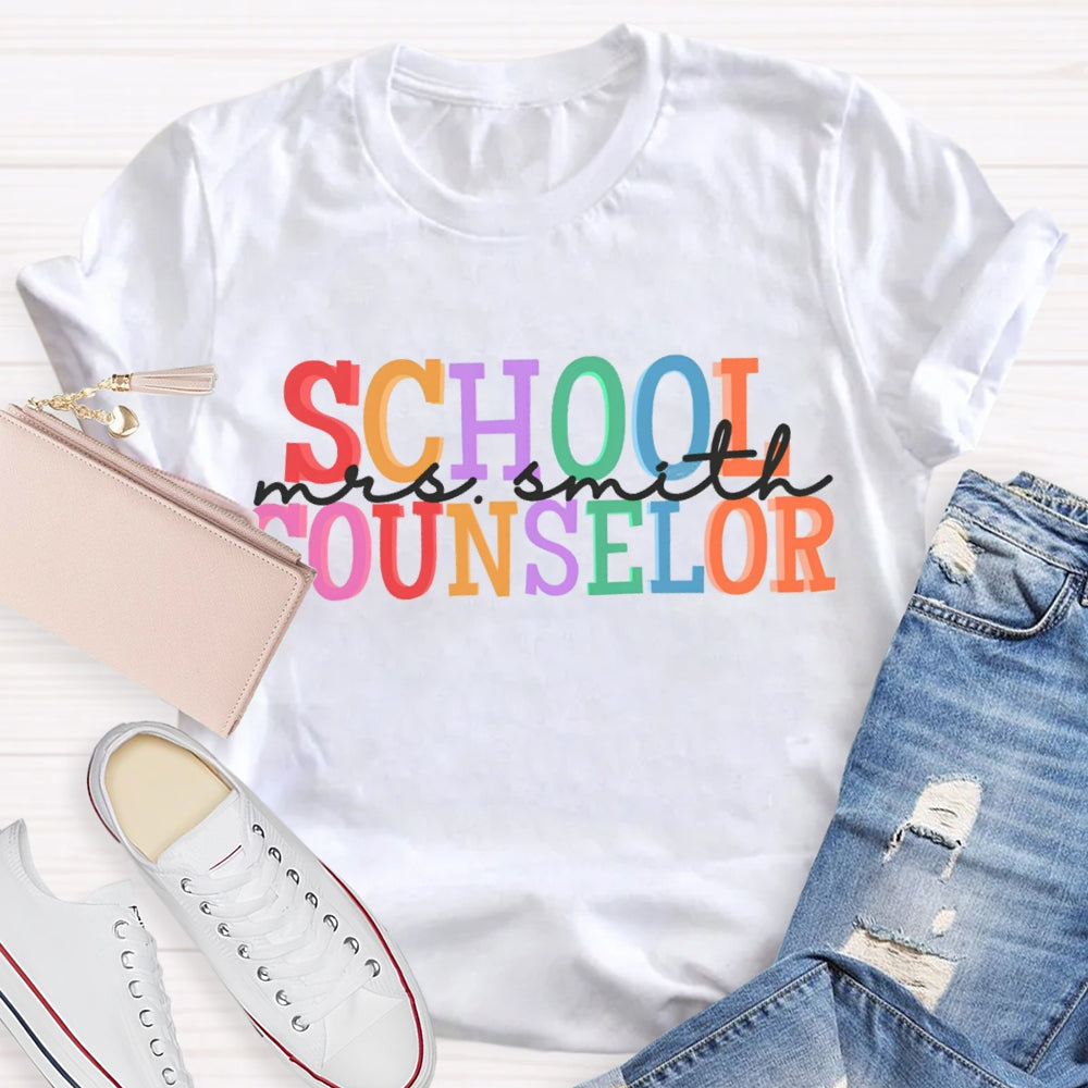 Personalized Name School Counselor Color Fonts T-shirt