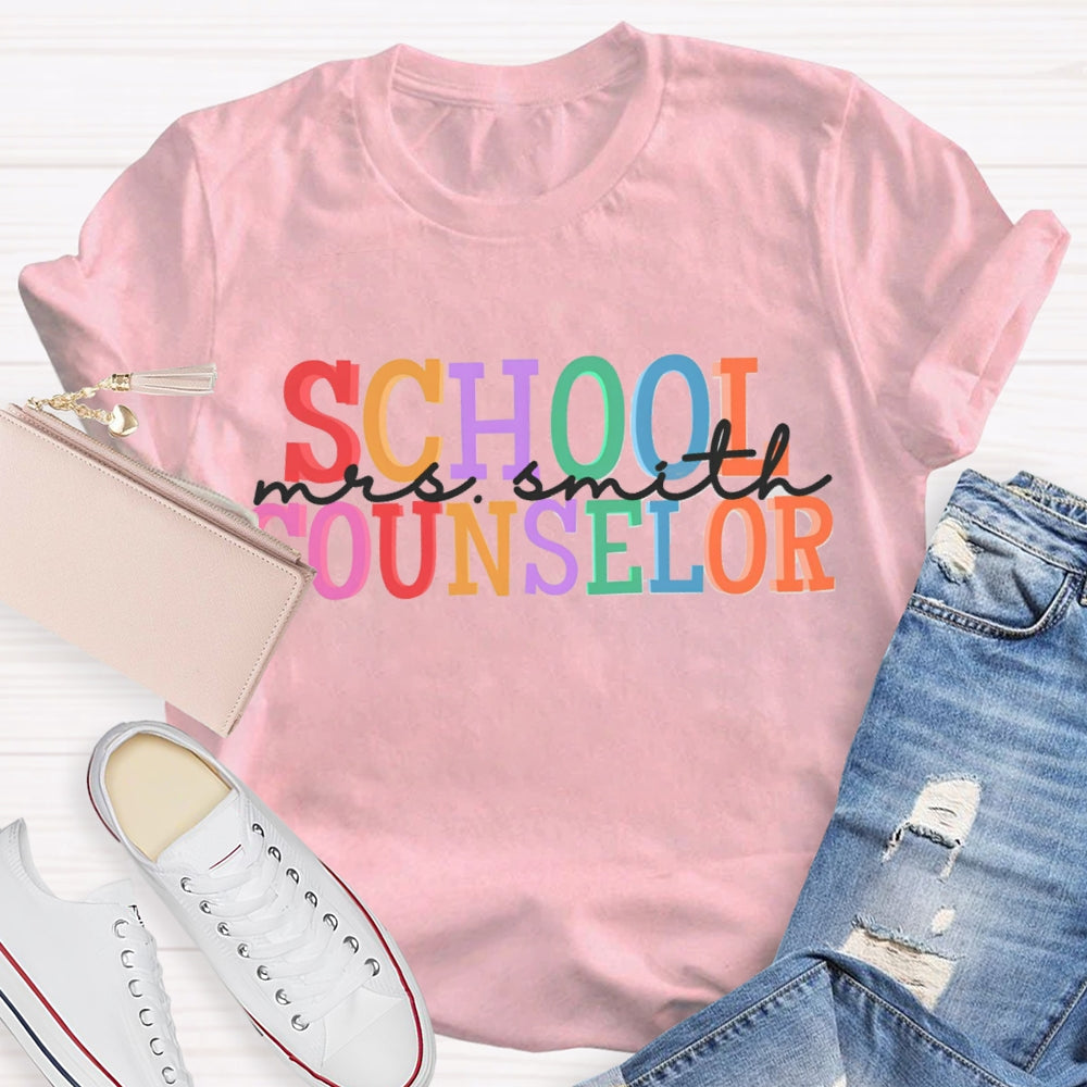 Personalized Name School Counselor Color Fonts T-shirt