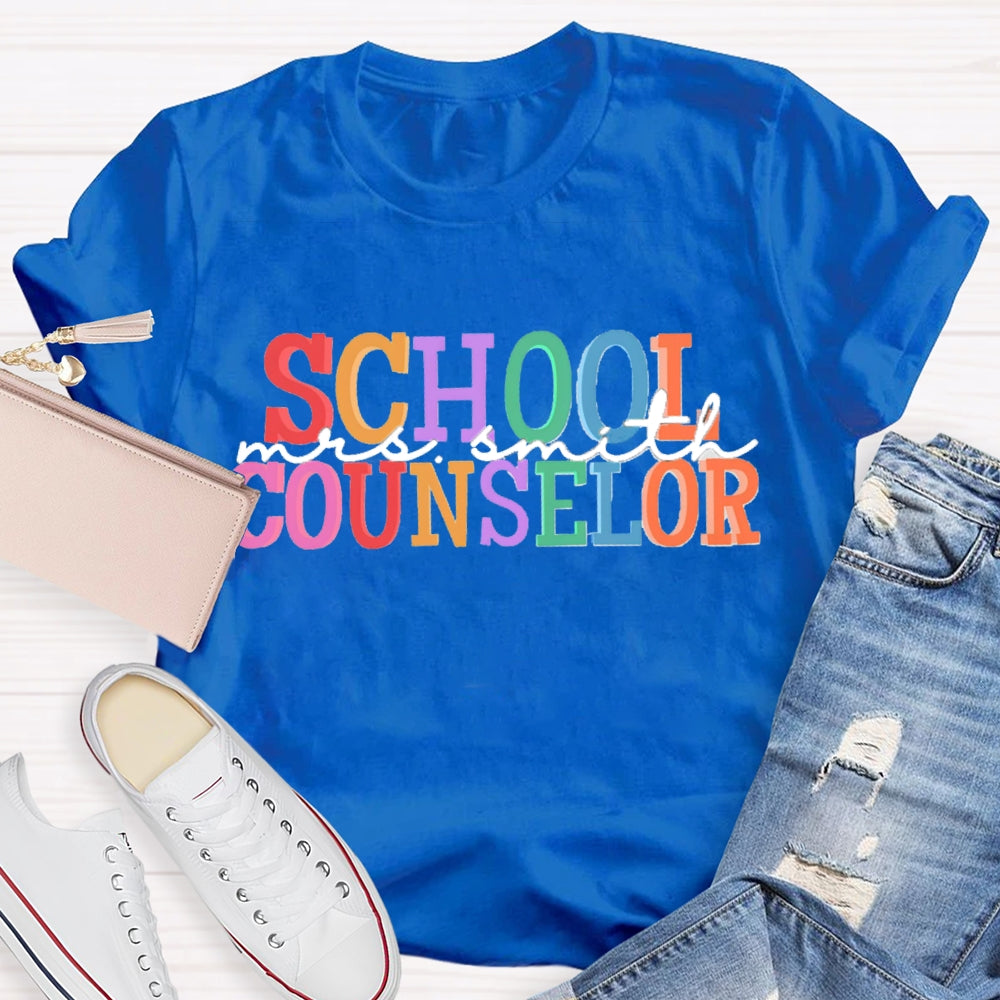 Personalized Name School Counselor Color Fonts T-shirt