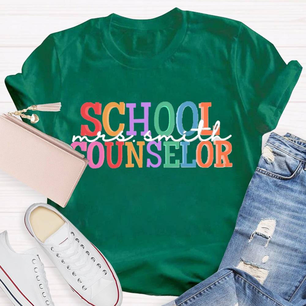 Personalized Name School Counselor Color Fonts T-shirt