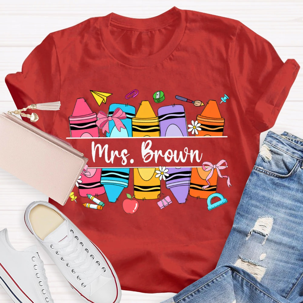 Personalized Name Back To School Colored Crayons Teacher T-shirt