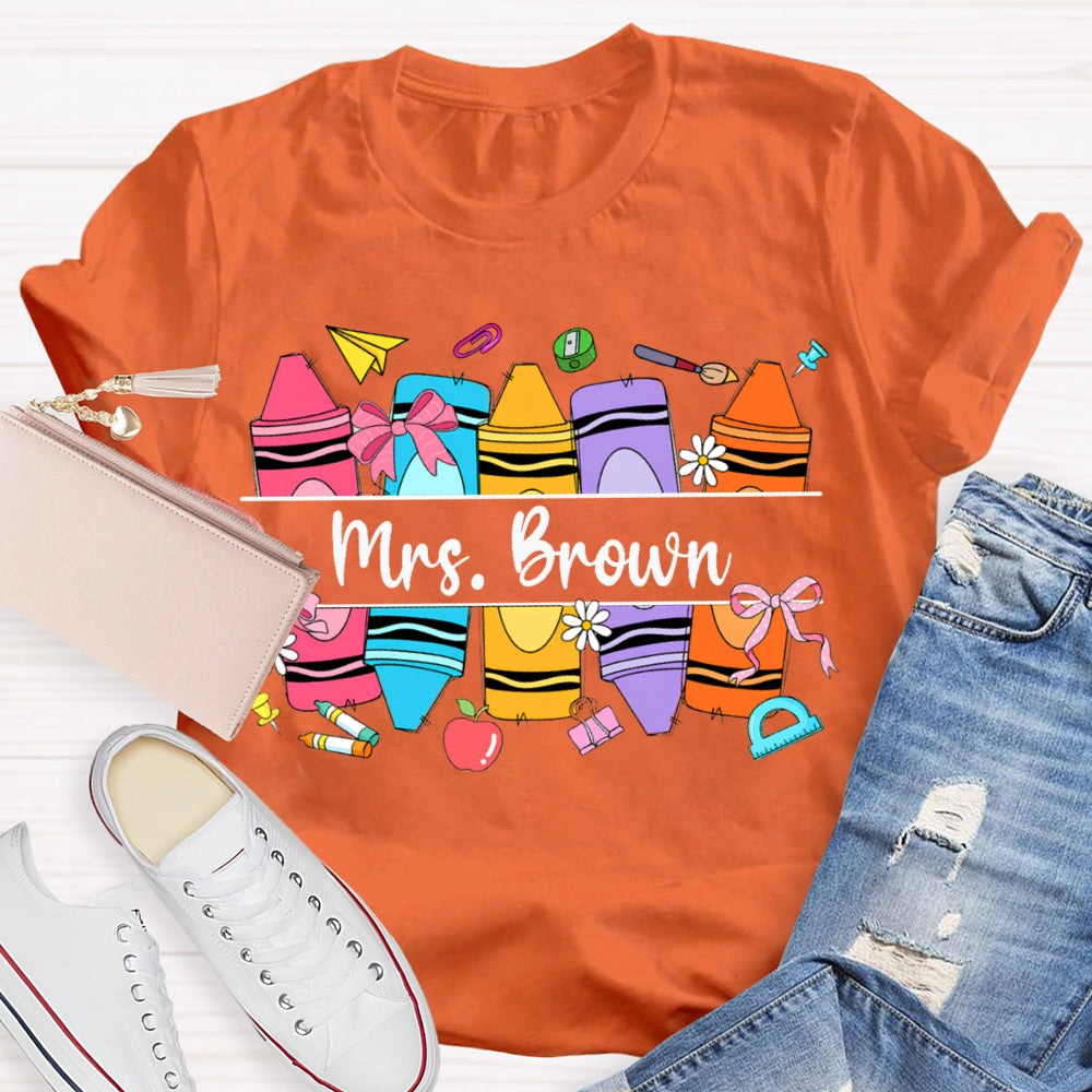 Personalized Name Back To School Colored Crayons Teacher T-shirt