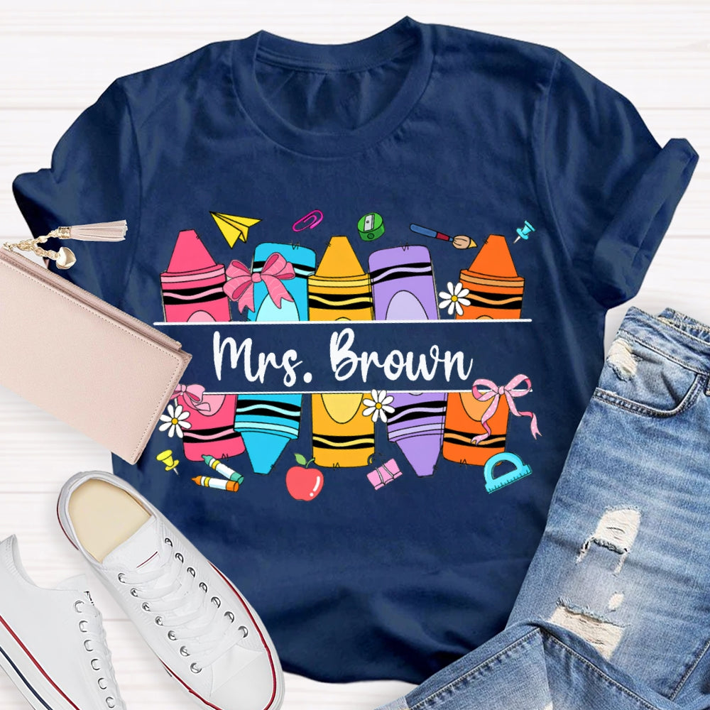 Personalized Name Back To School Colored Crayons Teacher T-shirt