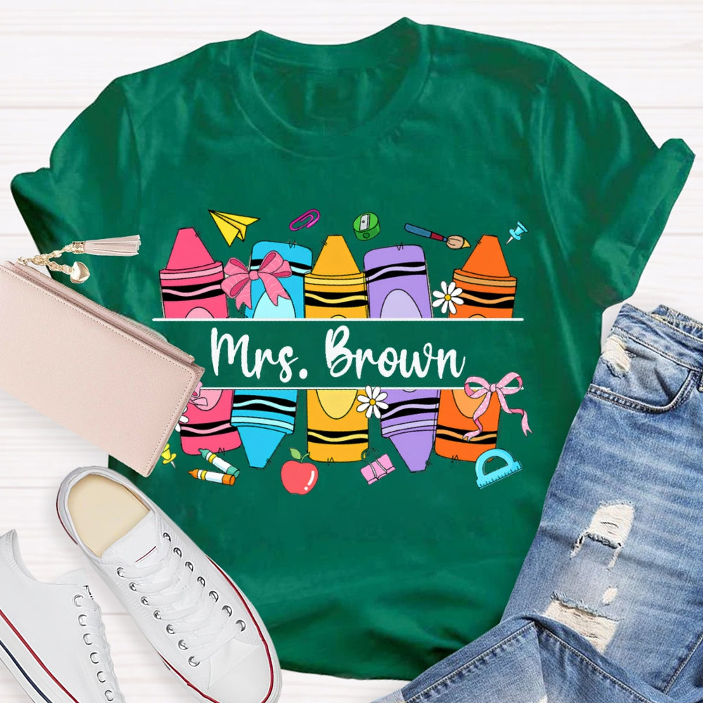 Personalized Name Back To School Colored Crayons Teacher T-shirt