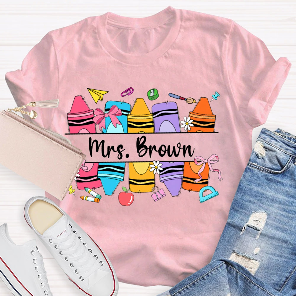 Personalized Name Back To School Colored Crayons Teacher T-shirt