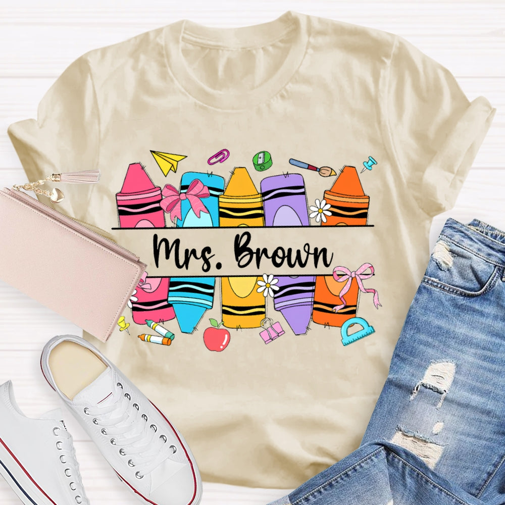 Personalized Name Back To School Colored Crayons Teacher T-shirt