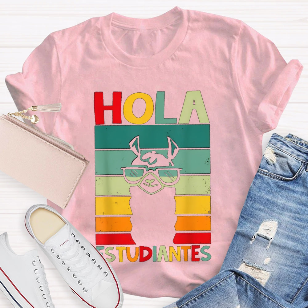 Hola Estudiantes Speak Spanish Bilingual Teacher T-shirt