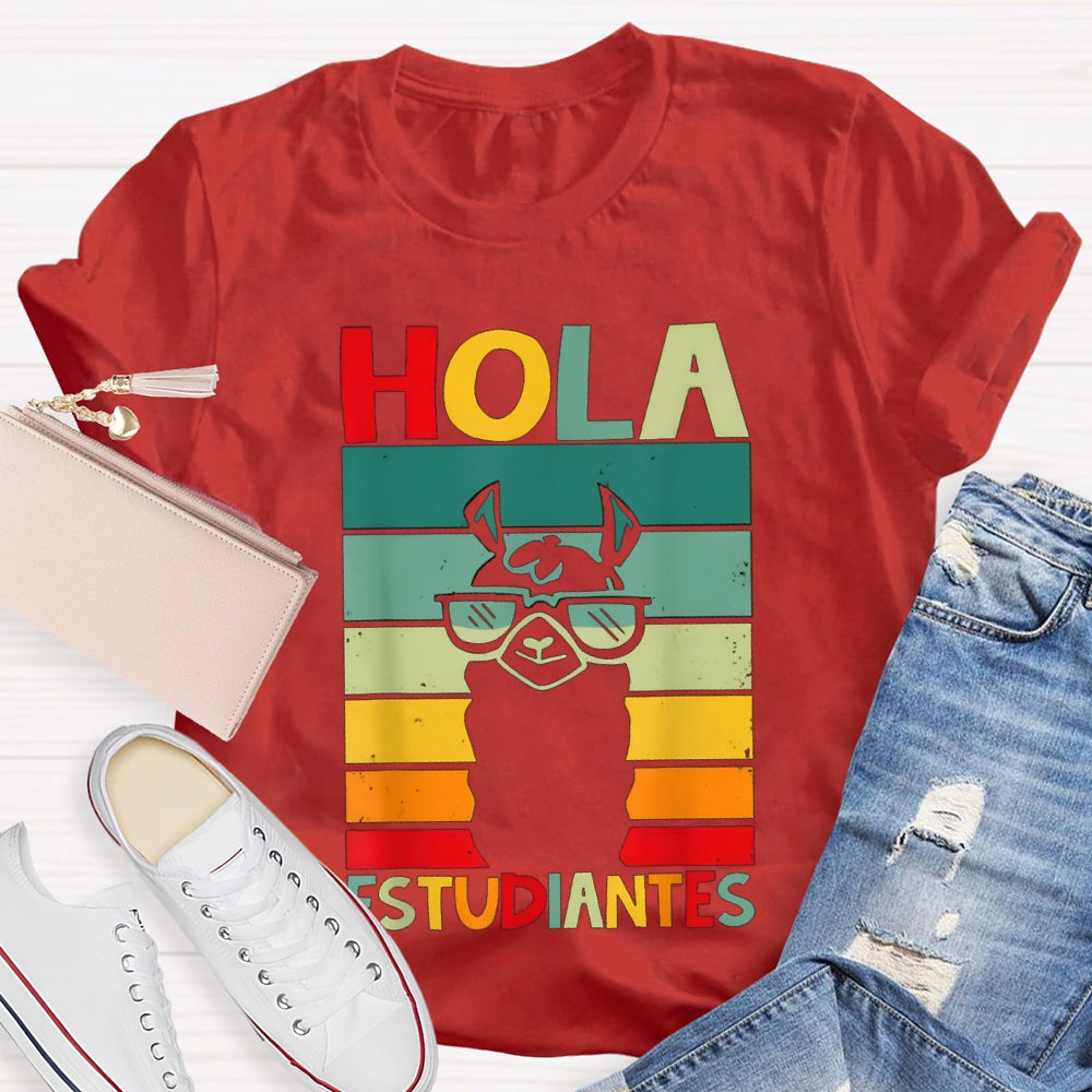 Hola Estudiantes Speak Spanish Bilingual Teacher T-shirt