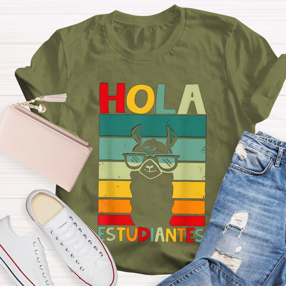 Hola Estudiantes Speak Spanish Bilingual Teacher T-shirt