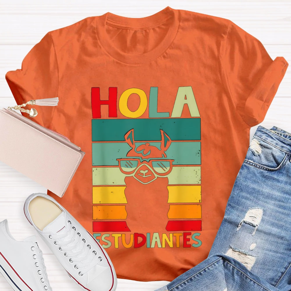 Hola Estudiantes Speak Spanish Bilingual Teacher T-shirt