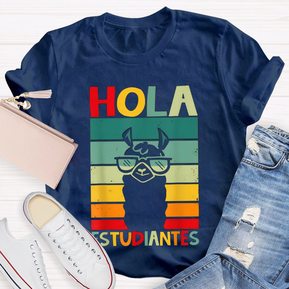 Hola Estudiantes Speak Spanish Bilingual Teacher T-shirt
