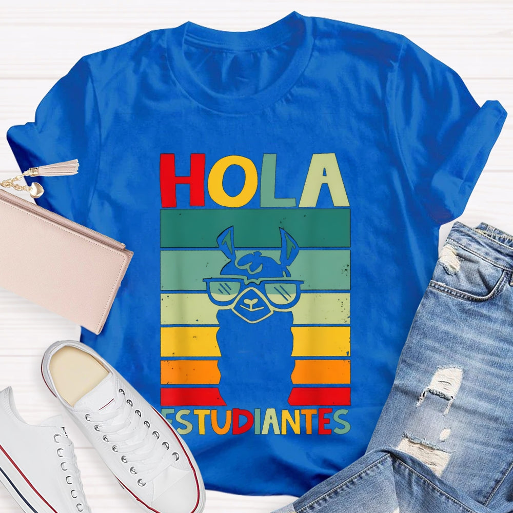 Hola Estudiantes Speak Spanish Bilingual Teacher T-shirt