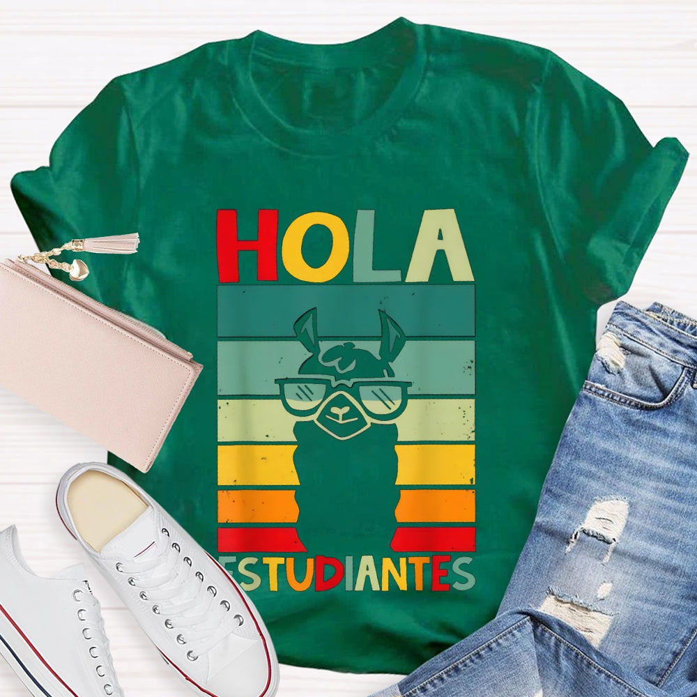 Hola Estudiantes Speak Spanish Bilingual Teacher T-shirt