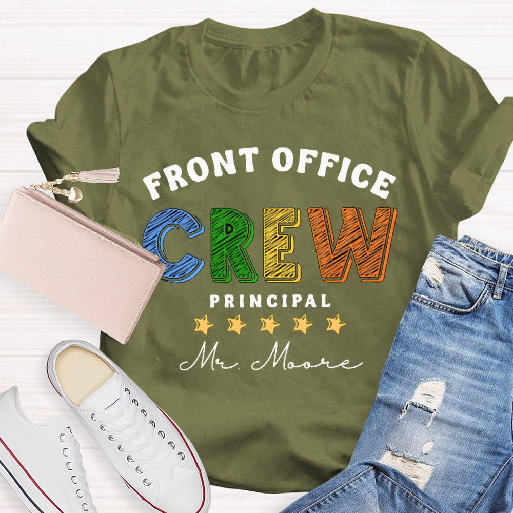 Personalized Name Front Office Crew Principal T-shirt