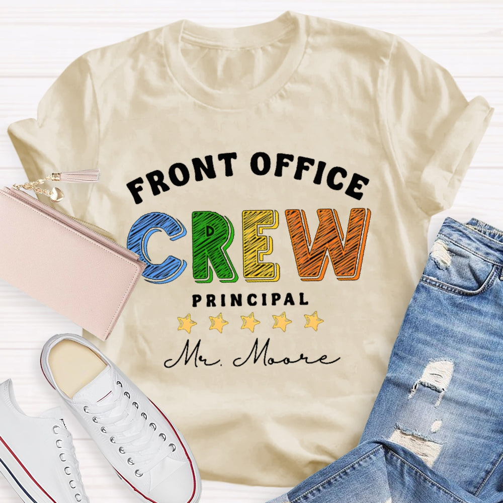 Personalized Name Front Office Crew Principal T-shirt
