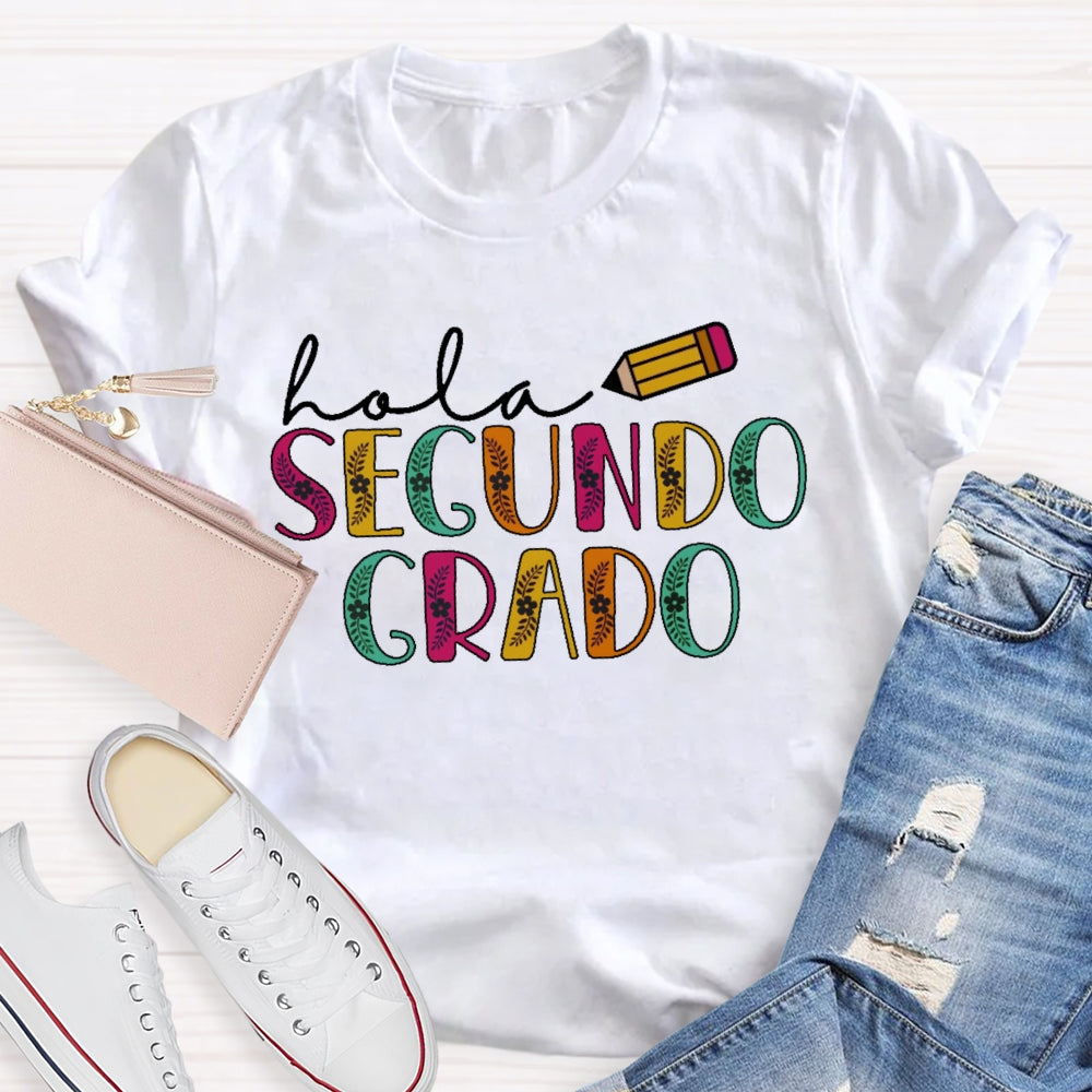 Personalized Grade Hola Segundo Grado 2nd Grade Spanish Teacher Back To School T-shirt