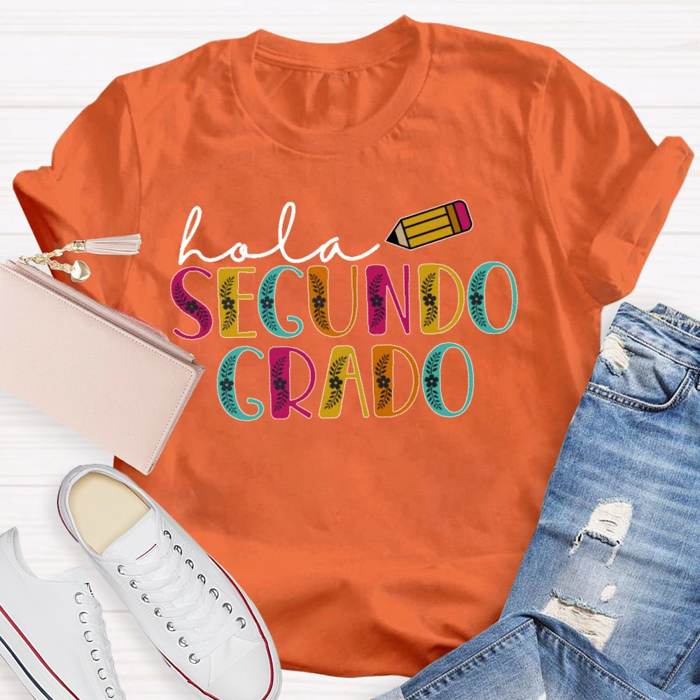 Personalized Grade Hola Segundo Grado 2nd Grade Spanish Teacher Back To School T-shirt