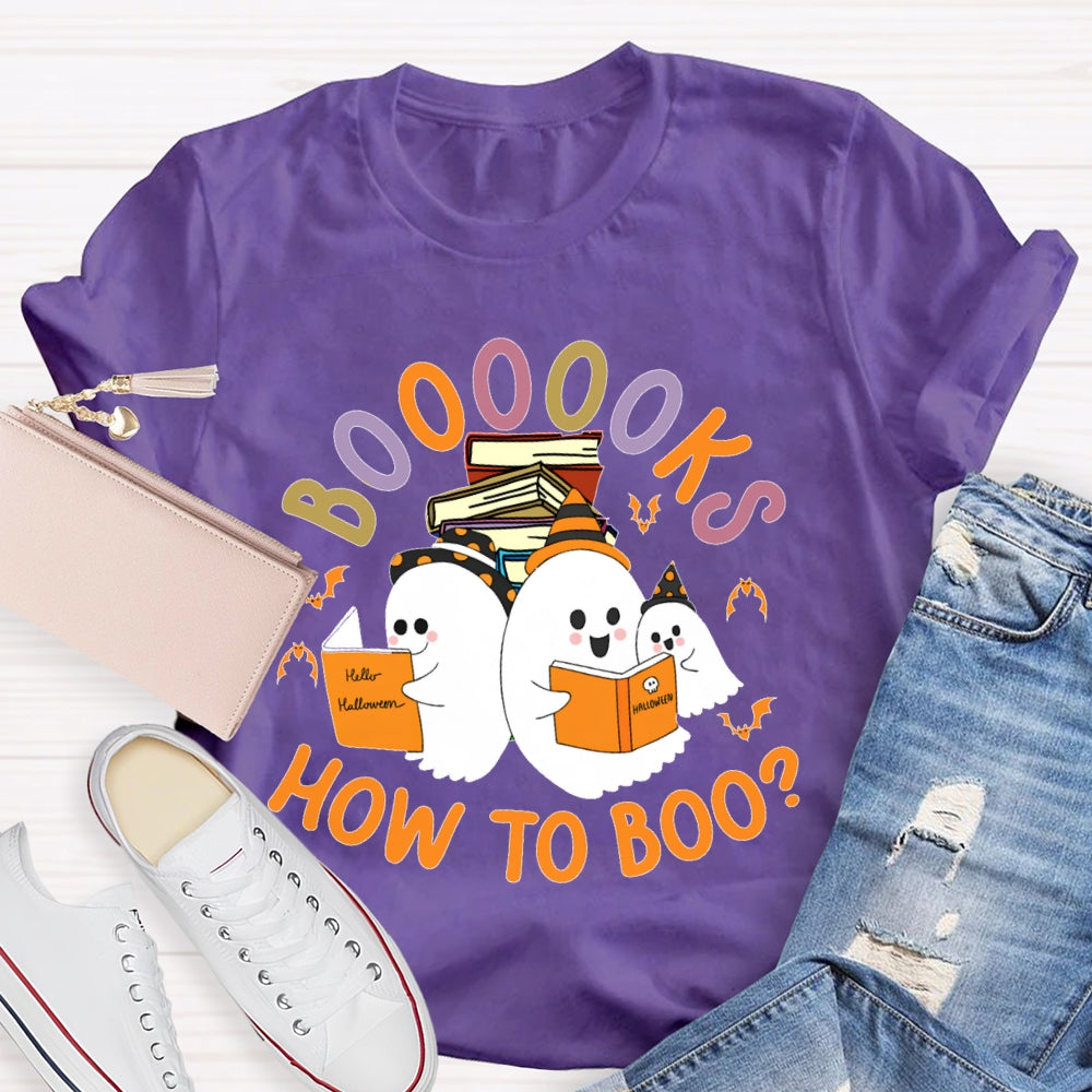 How To Boo Books Ghost Book Halloween T-shirt
