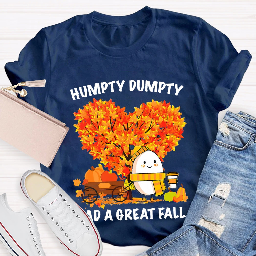 Humpty Dumpty Had A Great Fall Heart Maple Tree T-shirt
